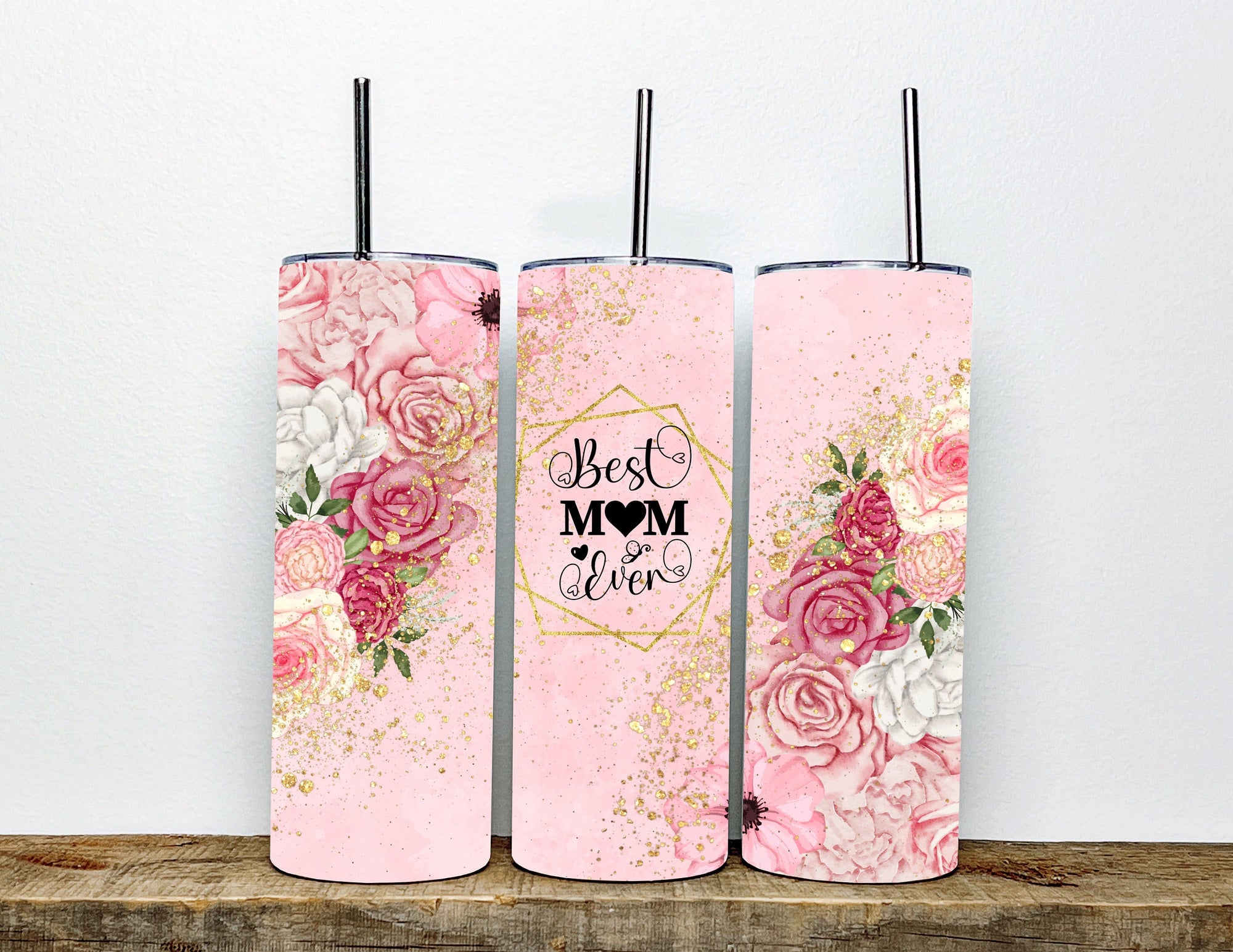 Best Mom Ever Tumbler | Rose Mom Tumbler | 20 Oz Stainless Steel Insulated Tumbler| Best Gift for Mom |  Mother's Day Gift