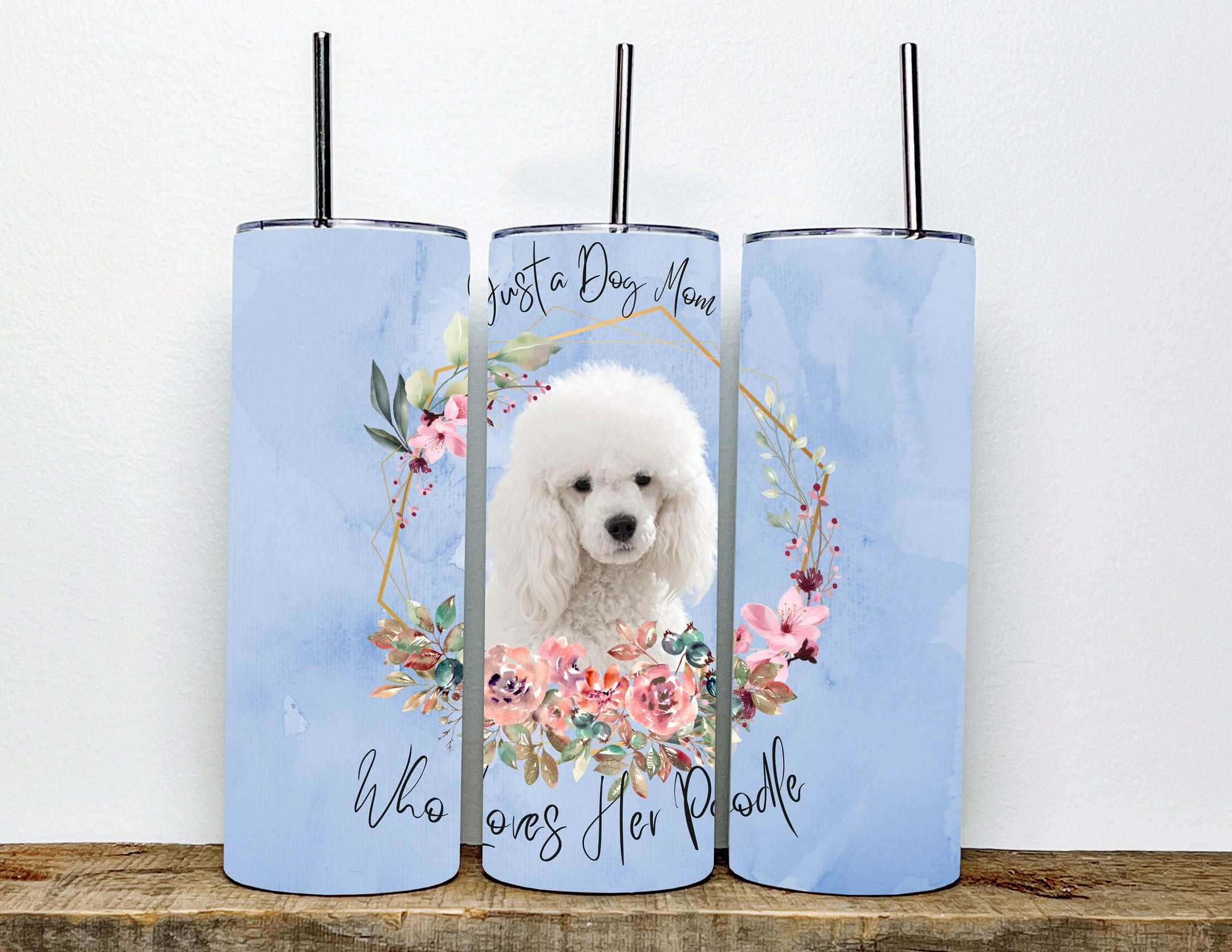 Chic Poodle Mom Tumbler | Just a Dog Mom Who Loves Her Poodle Design for Hot and Cold Drinks | Gift for Poodle Owners and Dog Lovers