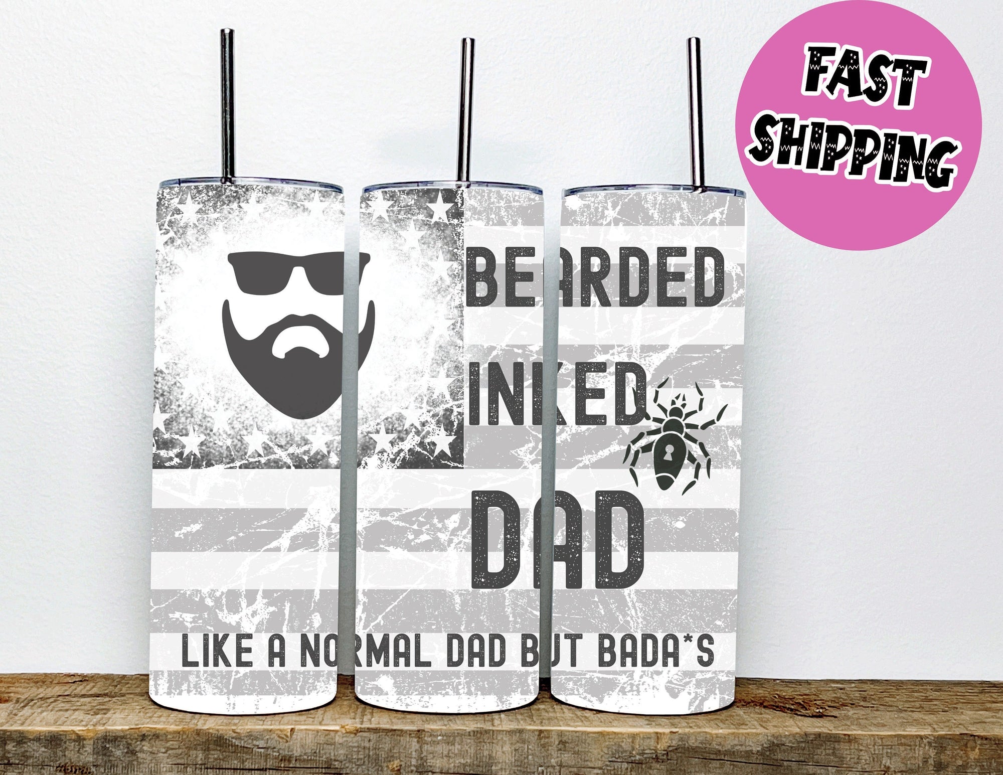 Bearded Inked Dad Stainless Steel Tumbler| Like a Dad but Badass | Fathers Day 20 Oz Skinny Straight Sublimation Tumbler With Straw